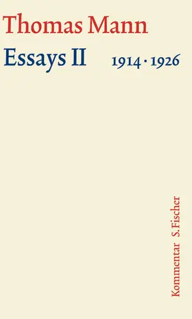 Mann | Essays 02. Große kommentierte Frankfurter Ausgabe. Kommentarband | Buch | 978-3-10-048353-9 | www.sack.de