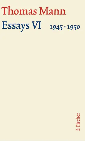 Mann | Essays VI 1945-1950 | Buch | 978-3-10-048364-5 | www.sack.de