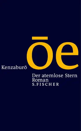 Oe / Ôe |  Der atemlose Stern | Buch |  Sack Fachmedien