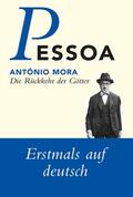 Pessoa / Mora / Dix |  Die Rückkehr der Götter | Buch |  Sack Fachmedien
