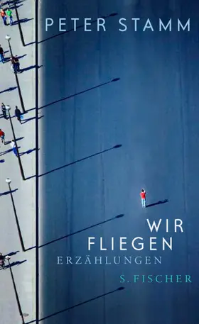 Stamm | Wir fliegen | Buch | 978-3-10-075128-7 | www.sack.de