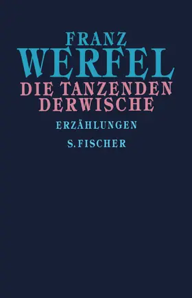 Werfel |  Die tanzenden Derwische | Buch |  Sack Fachmedien