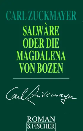 Zuckmayer |  Salwàre oder Die Magdalena von Bozen | Buch |  Sack Fachmedien