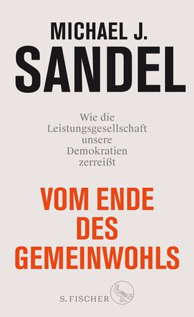 Sandel |  Vom Ende des Gemeinwohls | Buch |  Sack Fachmedien
