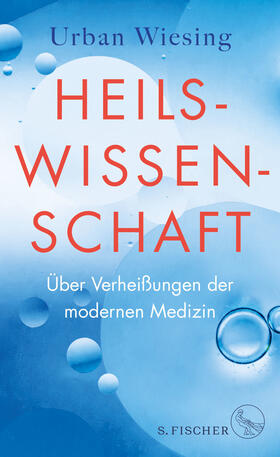 Wiesing | Wiesing, U: Heilswissenschaft | Buch | 978-3-10-390017-0 | sack.de