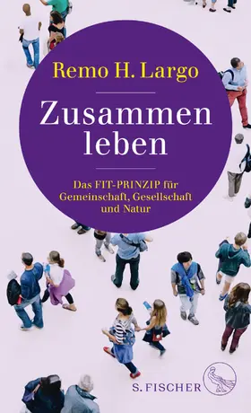 Largo |  Zusammen leben. Das Fit-Prinzip für Gemeinschaft, Gesellschaft und Natur | Buch |  Sack Fachmedien