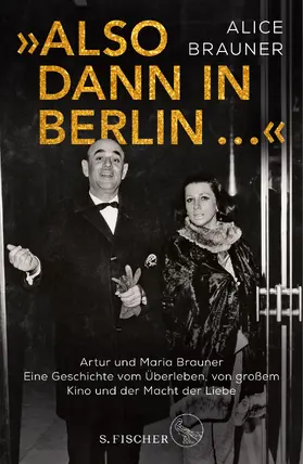 Brauner / Gronemeier |  »Also dann in Berlin ...« | Buch |  Sack Fachmedien