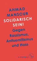 Mansour |  Solidarisch sein! | Buch |  Sack Fachmedien