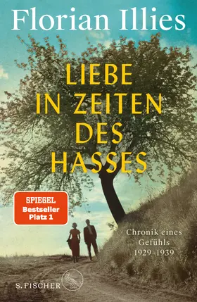 Illies | Liebe in Zeiten des Hasses | Buch | 978-3-10-397073-9 | www.sack.de