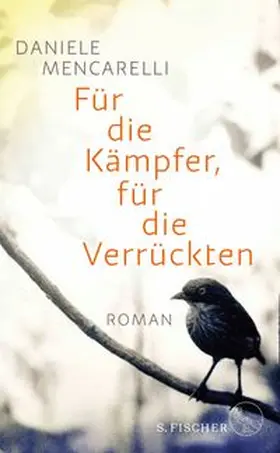 Mencarelli |  Für die Kämpfer, für die Verrückten | Buch |  Sack Fachmedien