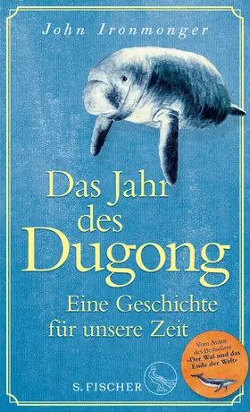 Ironmonger |  Das Jahr des Dugong – Eine Geschichte für unsere Zeit | Buch |  Sack Fachmedien