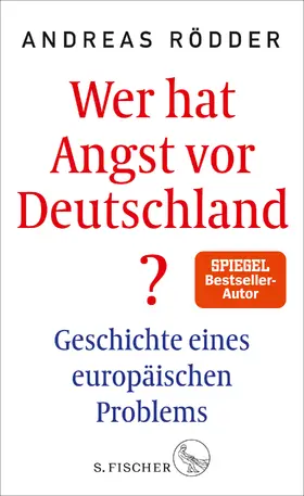 Rödder |  Wer hat Angst vor Deutschland? | Buch |  Sack Fachmedien