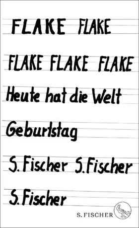 Flake |  Heute hat die Welt Geburtstag | Buch |  Sack Fachmedien