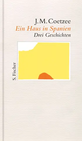 Coetzee |  Ein Haus in Spanien | Buch |  Sack Fachmedien