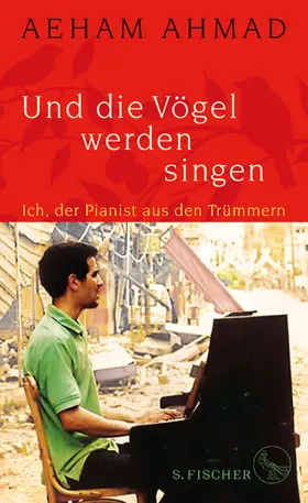 Ahmad |  Und die Vögel werden singen | Buch |  Sack Fachmedien