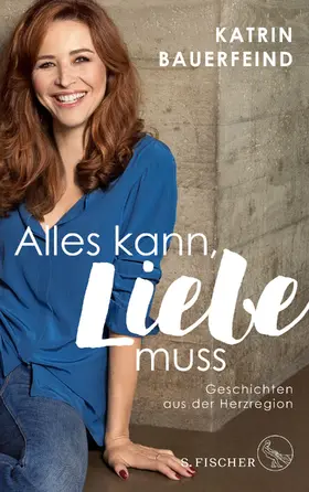 Bauerfeind |  Alles kann, Liebe muss | Buch |  Sack Fachmedien