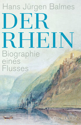 Balmes | Der Rhein | Buch | 978-3-10-397430-0 | sack.de