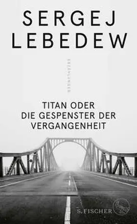 Lebedew |  Titan oder Die Gespenster der Vergangenheit | Buch |  Sack Fachmedien
