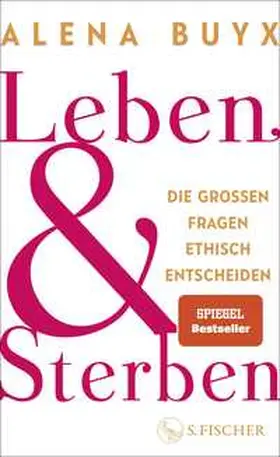 Buyx |  Leben und Sterben | Buch |  Sack Fachmedien