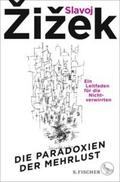 Zizek / Žižek |  Die Paradoxien der Mehrlust | Buch |  Sack Fachmedien