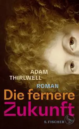 Thirlwell |  Die fernere Zukunft | Buch |  Sack Fachmedien