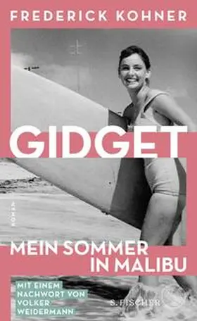 Kohner |  Gidget. Mein Sommer in Malibu | Buch |  Sack Fachmedien