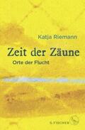 Riemann |  Zeit der Zäune | Buch |  Sack Fachmedien