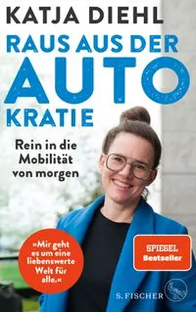 Diehl |  Raus aus der AUTOkratie - rein in die Mobilität von morgen! | Buch |  Sack Fachmedien