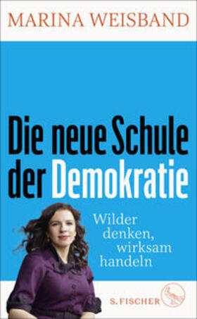 Weisband / Mendlewitsch | Die neue Schule der Demokratie | Buch | 978-3-10-397592-5 | sack.de