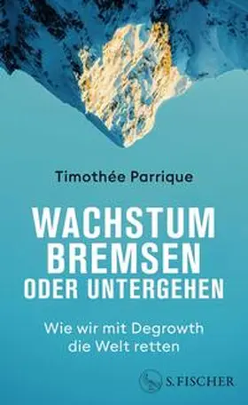 Parrique |  Wachstum bremsen oder untergehen | Buch |  Sack Fachmedien
