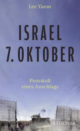 Yaron | Israel, 7. Oktober | Buch | 978-3-10-397645-8 | sack.de