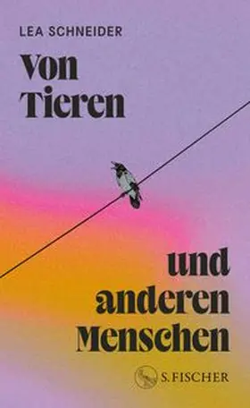 Schneider |  Von Tieren und anderen Menschen | Buch |  Sack Fachmedien