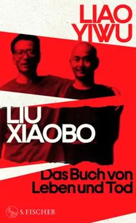  Liu Xiaobo. Das Buch von Leben und Tod | Buch |  Sack Fachmedien