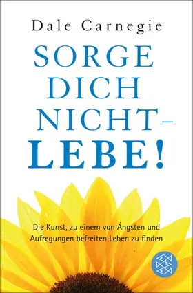 Carnegie | Sorge dich nicht - lebe! Neu | E-Book | www.sack.de