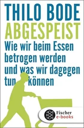 Bode |  Abgespeist | eBook | Sack Fachmedien