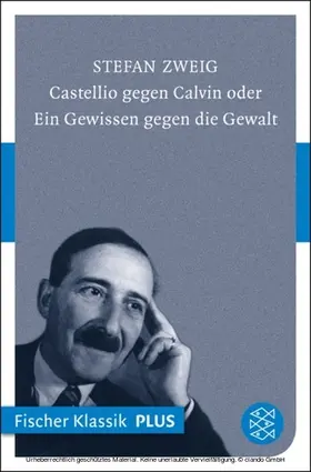 Zweig |  Castellio gegen Calvin oder Ein Gewissen gegen die Gewalt | eBook | Sack Fachmedien