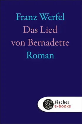 Werfel / Beck |  Das Lied von Bernadette | eBook | Sack Fachmedien