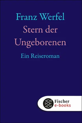 Werfel / Beck |  Stern der Ungeborenen | eBook | Sack Fachmedien