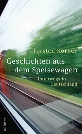 Körner |  Geschichten aus dem Speisewagen | eBook | Sack Fachmedien