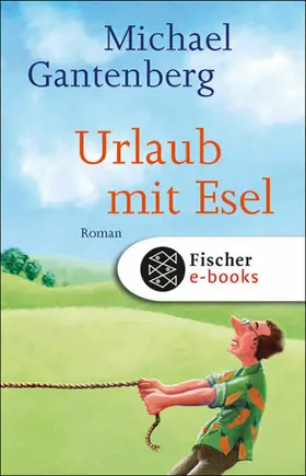 Gantenberg |  Urlaub mit Esel | eBook | Sack Fachmedien
