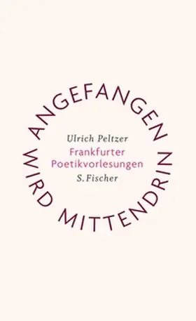 Peltzer |  Angefangen wird mittendrin | eBook | Sack Fachmedien