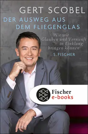 Scobel |  Der Ausweg aus dem Fliegenglas | eBook | Sack Fachmedien