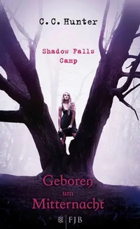 Hunter |  Shadow Falls Camp - Geboren um Mitternacht | eBook | Sack Fachmedien