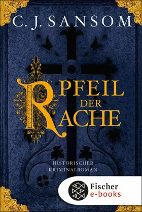 Sansom |  Der Pfeil der Rache | eBook | Sack Fachmedien