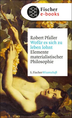 Pfaller | Wofür es sich zu leben lohnt | E-Book | www.sack.de