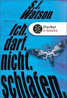 Watson |  Ich. Darf. Nicht. Schlafen. | eBook | Sack Fachmedien