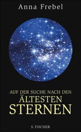 Frebel | Auf der Suche nach den ältesten Sternen | E-Book | sack.de