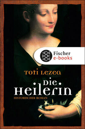 Lezea |  Die Heilerin | eBook | Sack Fachmedien