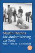 Dornes |  Die Modernisierung der Seele | eBook | Sack Fachmedien