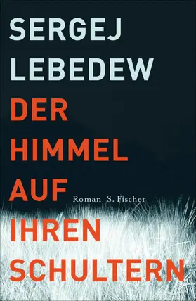 Lebedew |  Der Himmel auf ihren Schultern | eBook | Sack Fachmedien